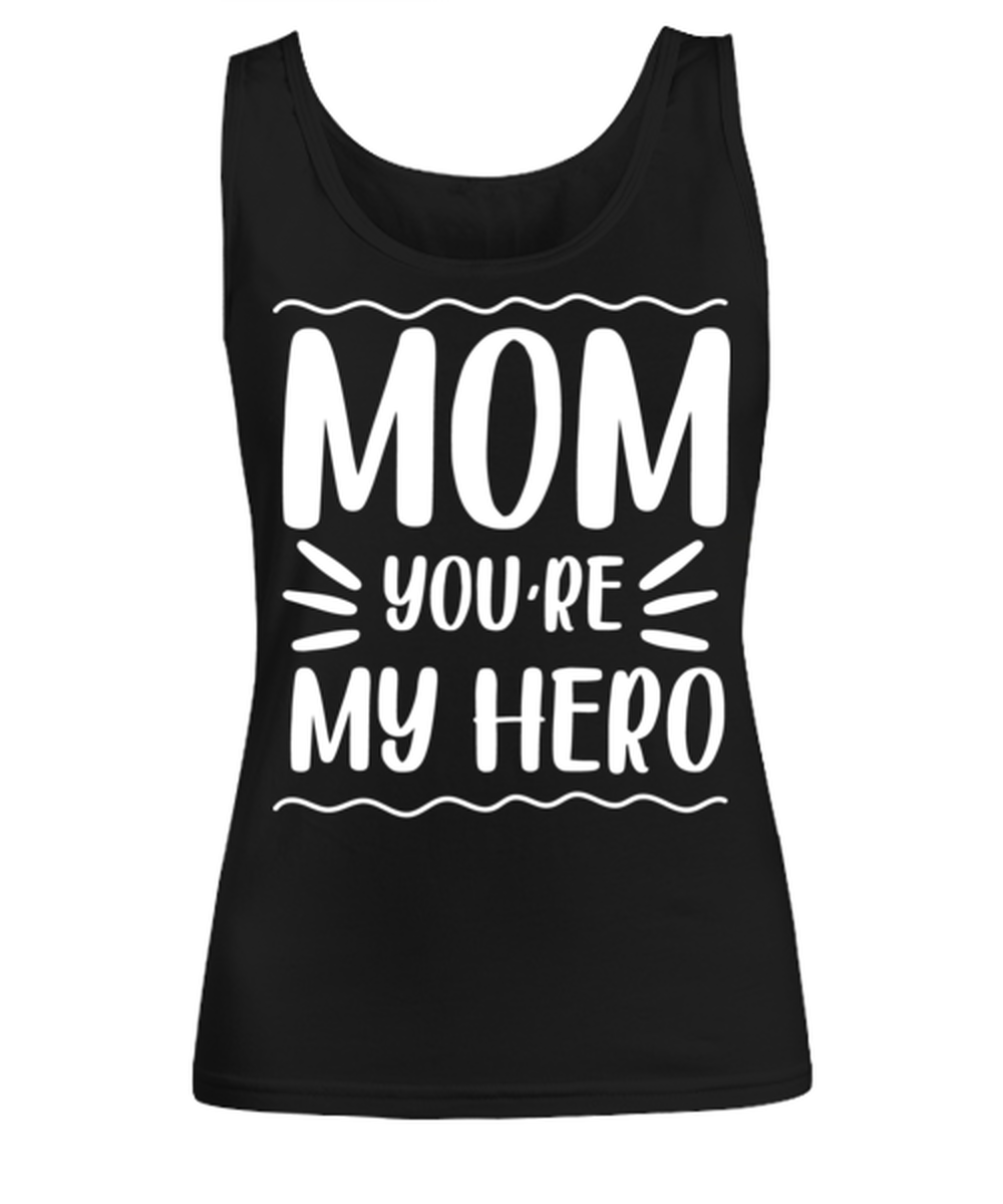 Mom you're my hero, black Women's Tee. Model 60045