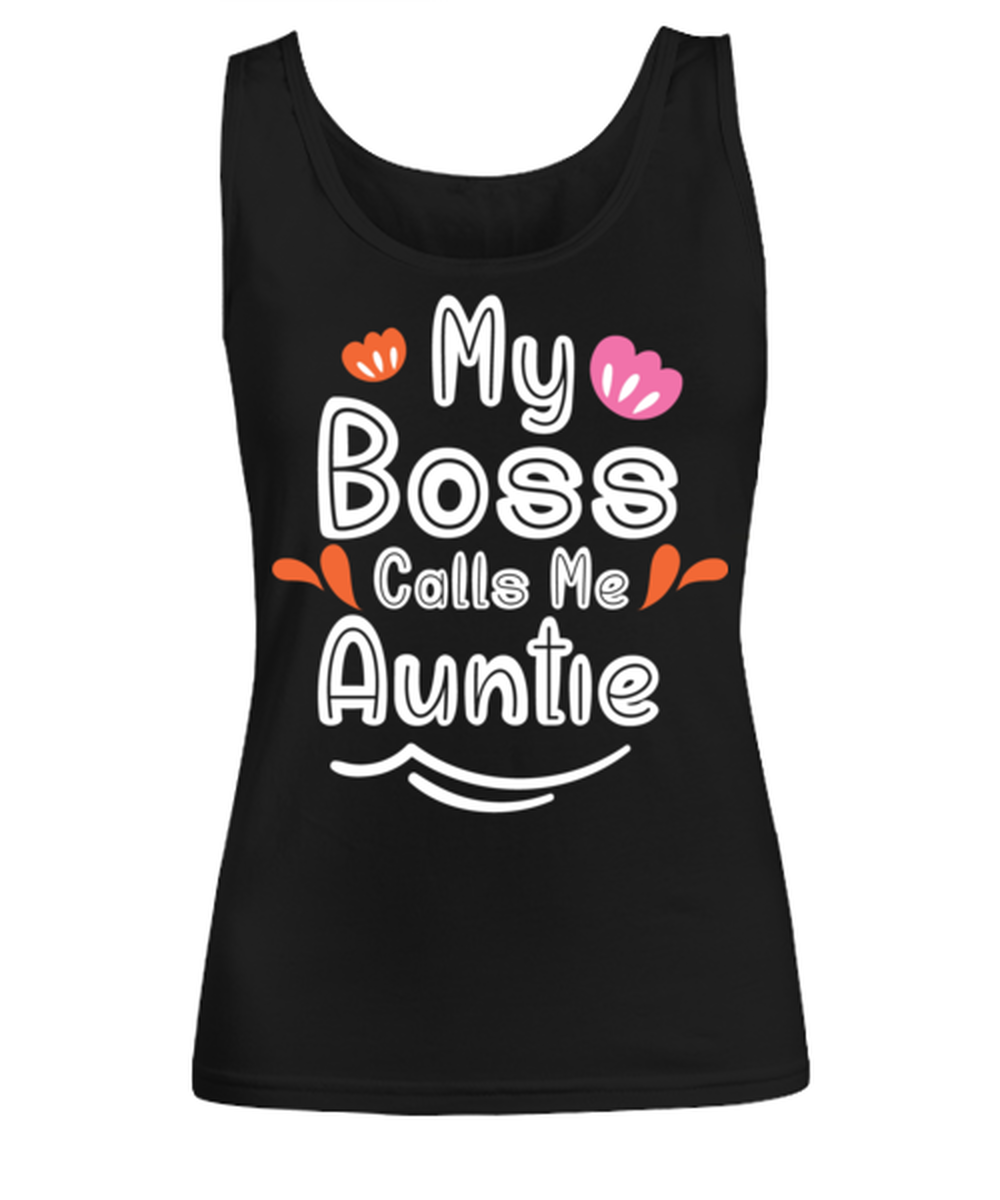 My Boss Calls Me Auntie, black Women's Tee. Model 60045