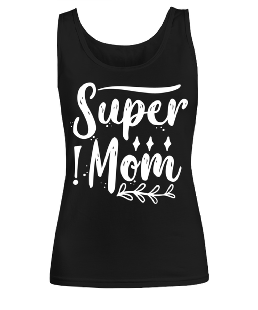 Super Mom1, black Women's Tee. Model 60045