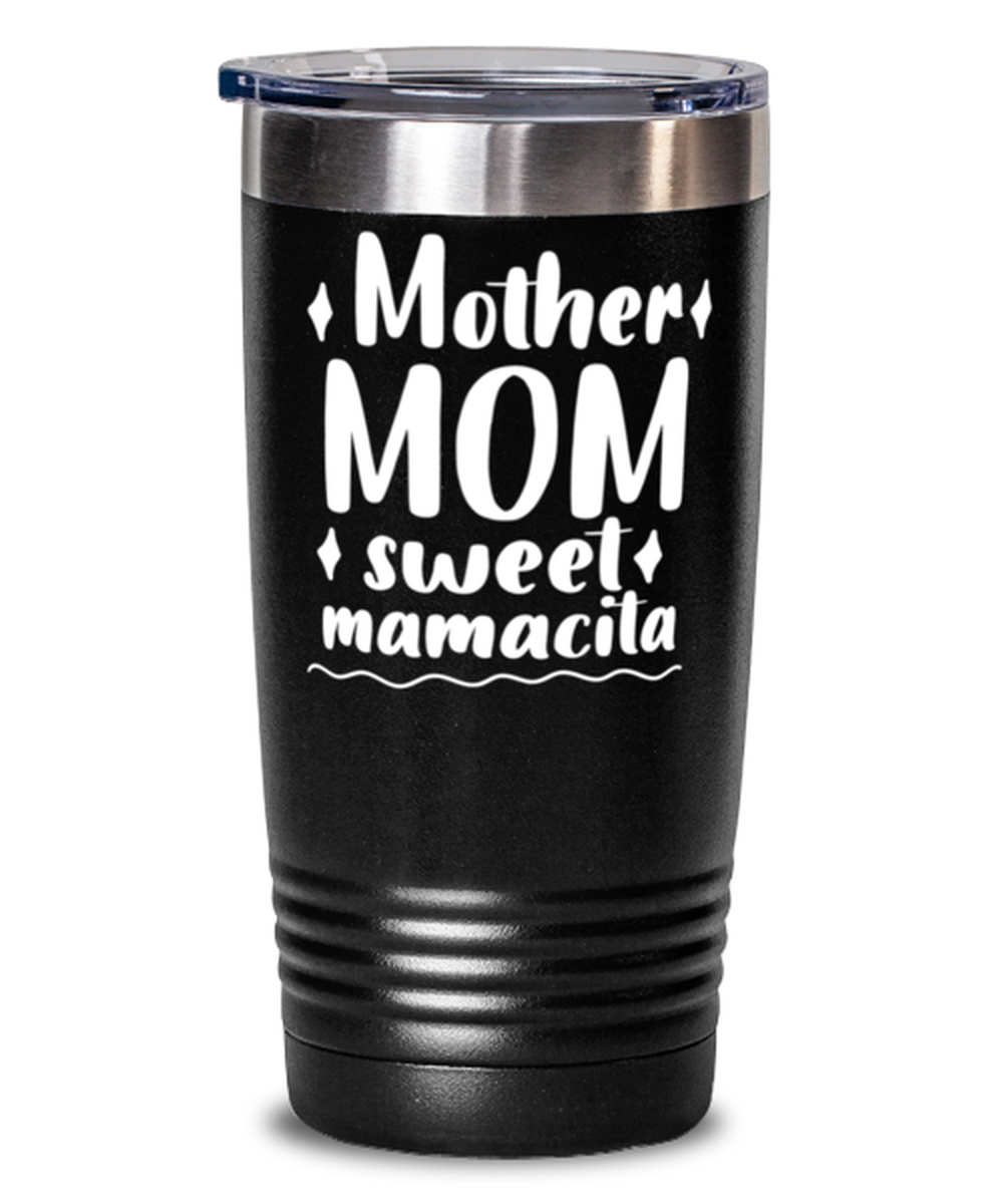 Mother Mom sweet mamacita, black Tumbler 20oz. Model 60046