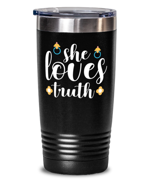 she loves truth, black Tumbler 20oz. Model 60046