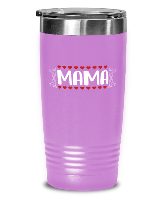 MAMA, light purple Tumbler 20oz. Model 60046