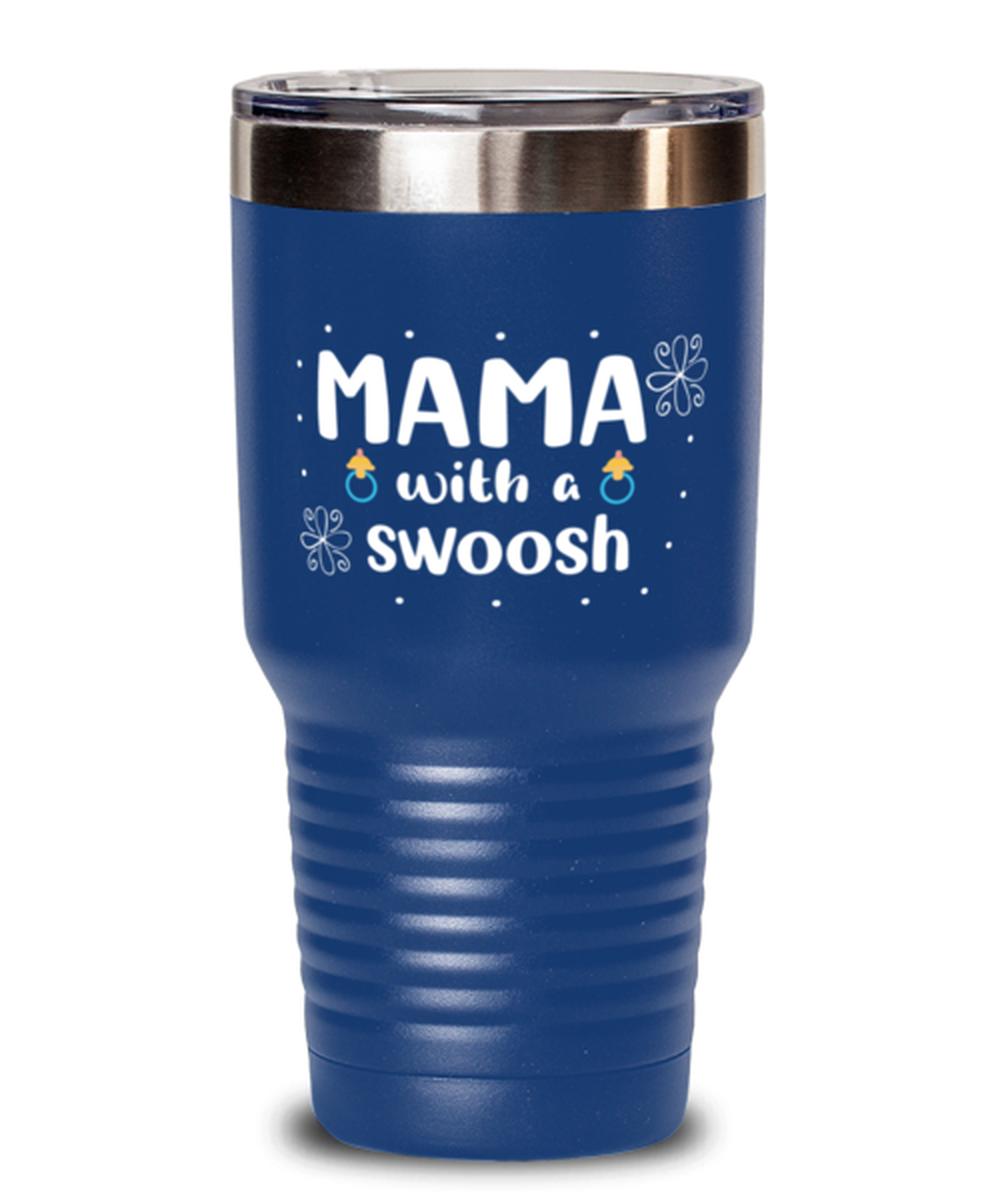 Mama with a swoosh, blue Tumbler 30oz. Model 60046