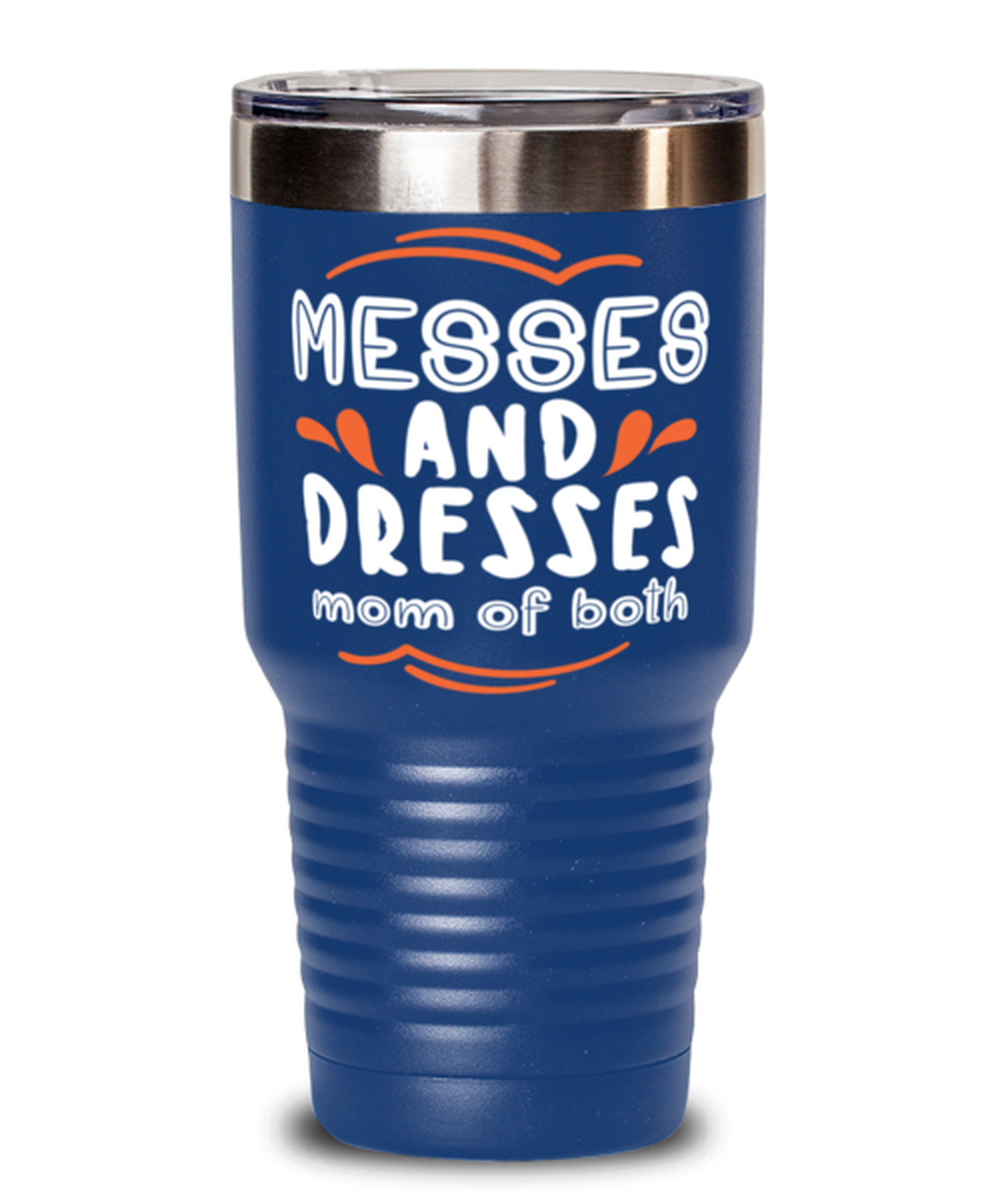 Messes and Dresses Mom Of Both, blue Tumbler 30oz. Model 60046