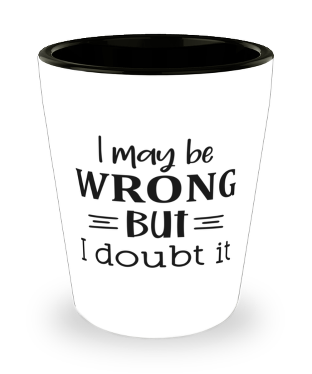 I may be wrong but I doubt it,  shotglass. Model 60047