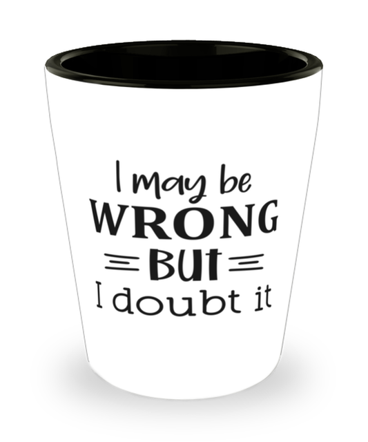 I may be wrong but I doubt it,  shotglass. Model 60047