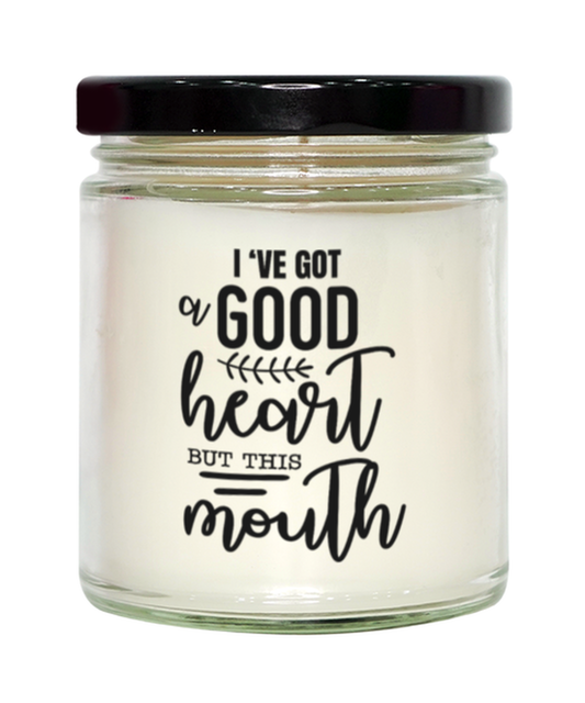 I've got a good heart but this mouth,  Vanilla candle. Model 60048