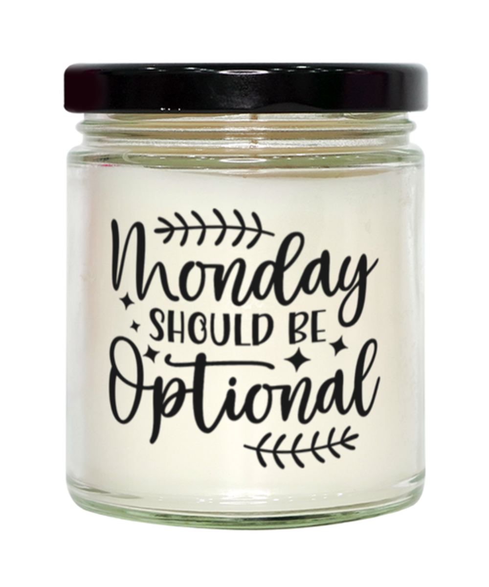 Monday Should Be Optional,  vanilla candle. Model 60050