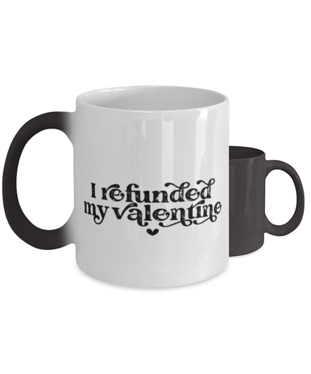 I refunded my valentine,  Color Changing Coffee Mug, Magic Coffee Cup. Model 60052