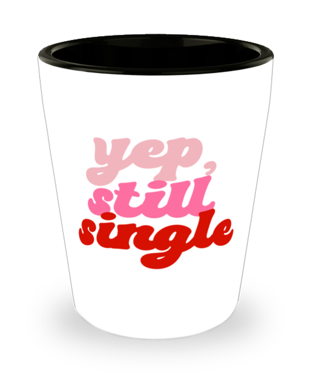 Yep still single,  Shotglass 1.5 Oz. Model 60052