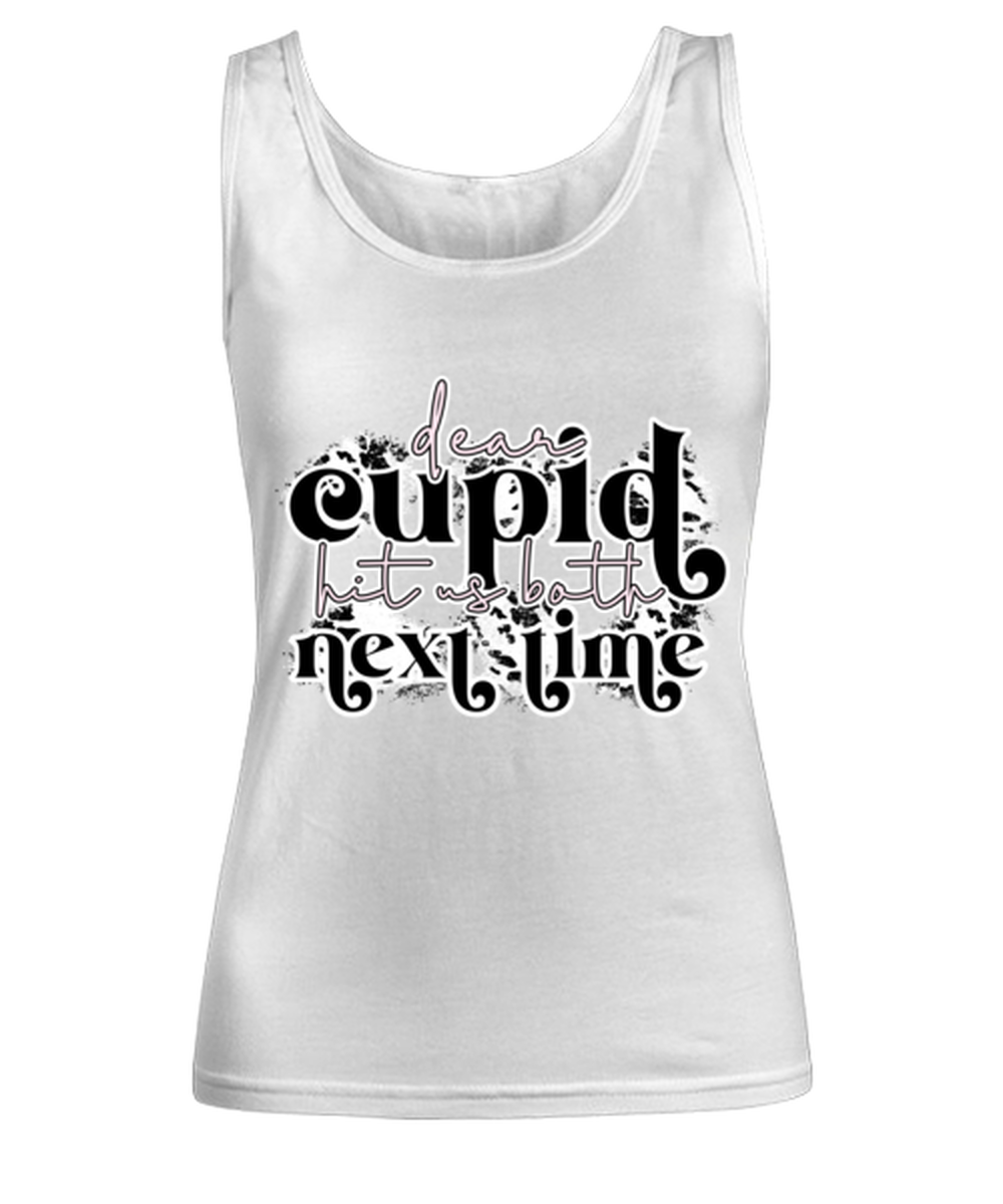 Dear cupid, hit us both next time, white Women's Tank Top. Model 60053