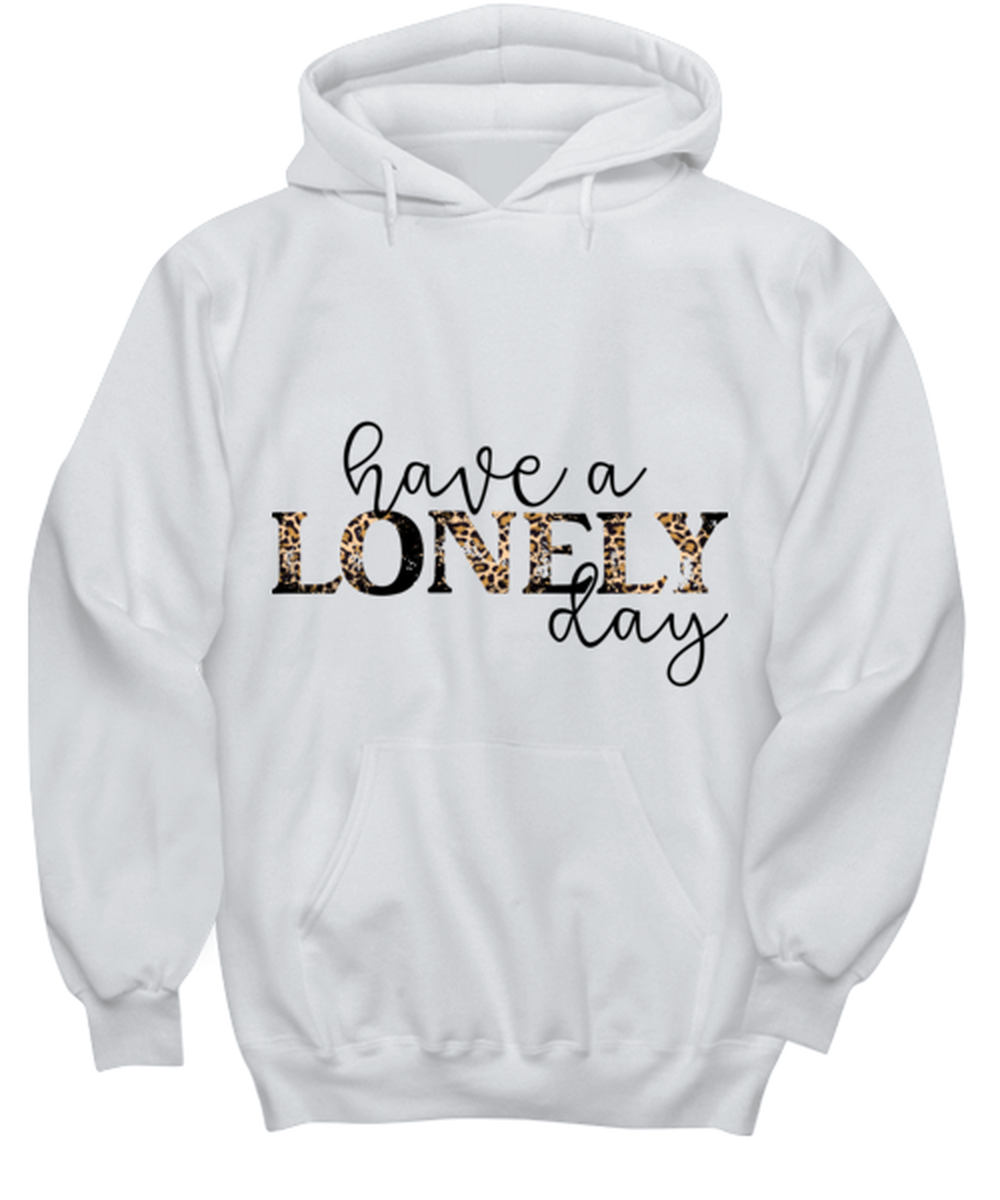 Have a lonely day, white hoodie. Model 60053