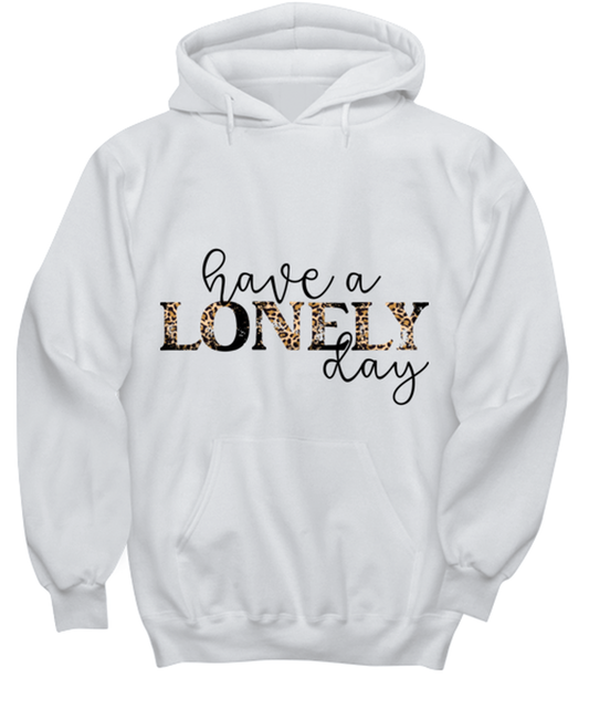 Have a lonely day, white hoodie. Model 60053