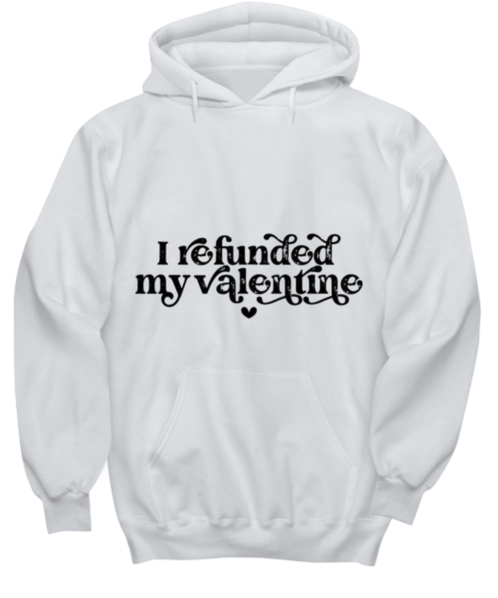 I refunded my valentine, white hoodie. Model 60053