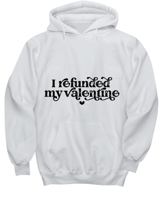 I refunded my valentine, white hoodie. Model 60053