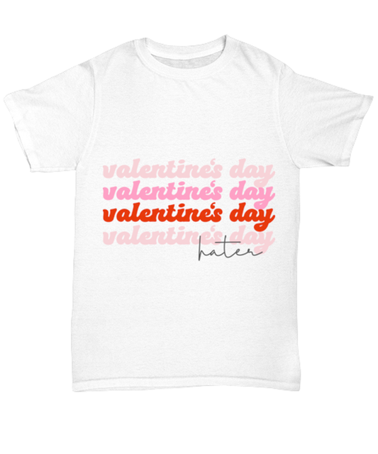 Valentine's day hater, white Unisex Tee. Model 60053