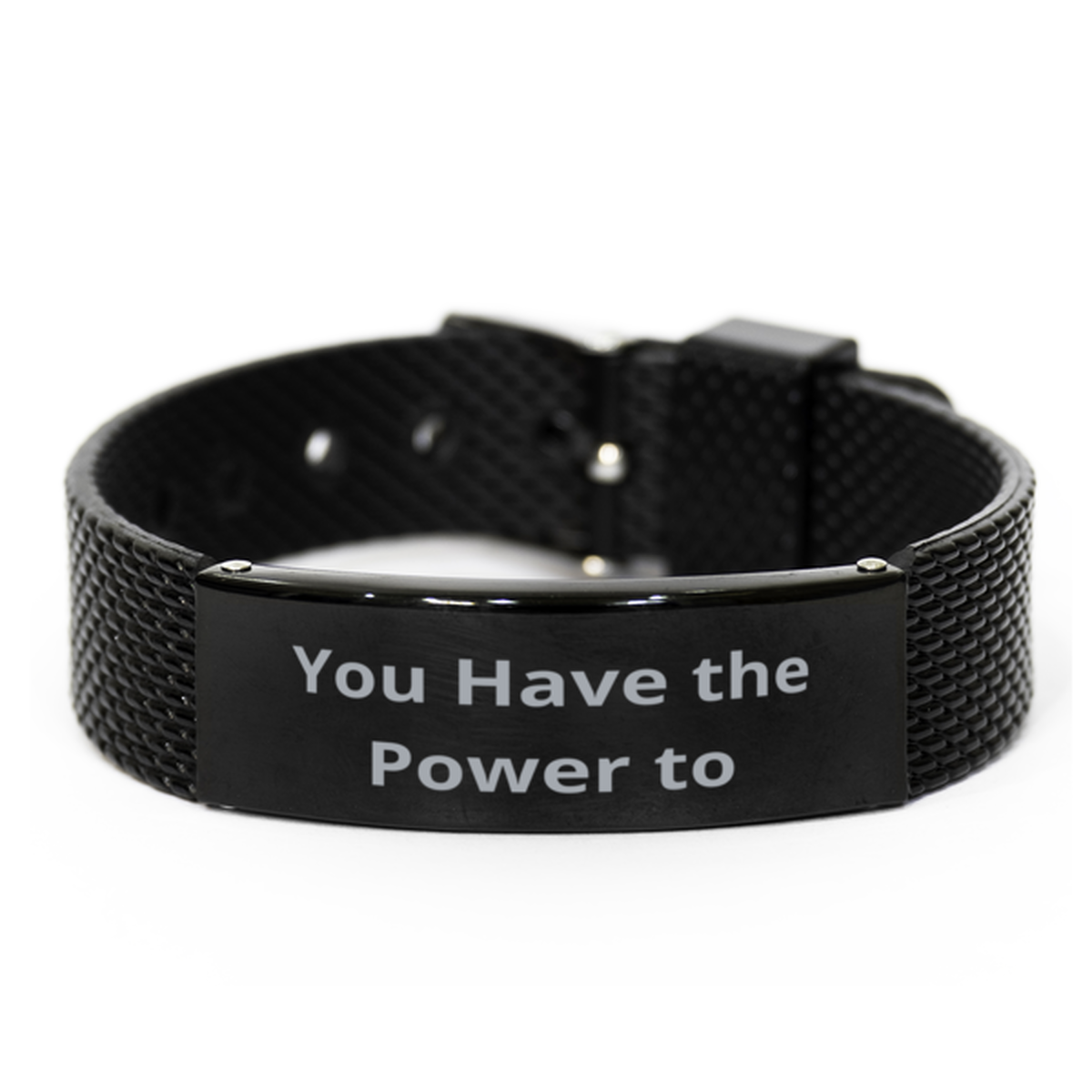 You Have the Power to Change,  Black Shark Mesh Bracelet. Model 60054