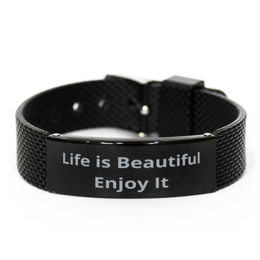 Life is Beautiful Enjoy It,  Black Shark Mesh Bracelet. Model 60054