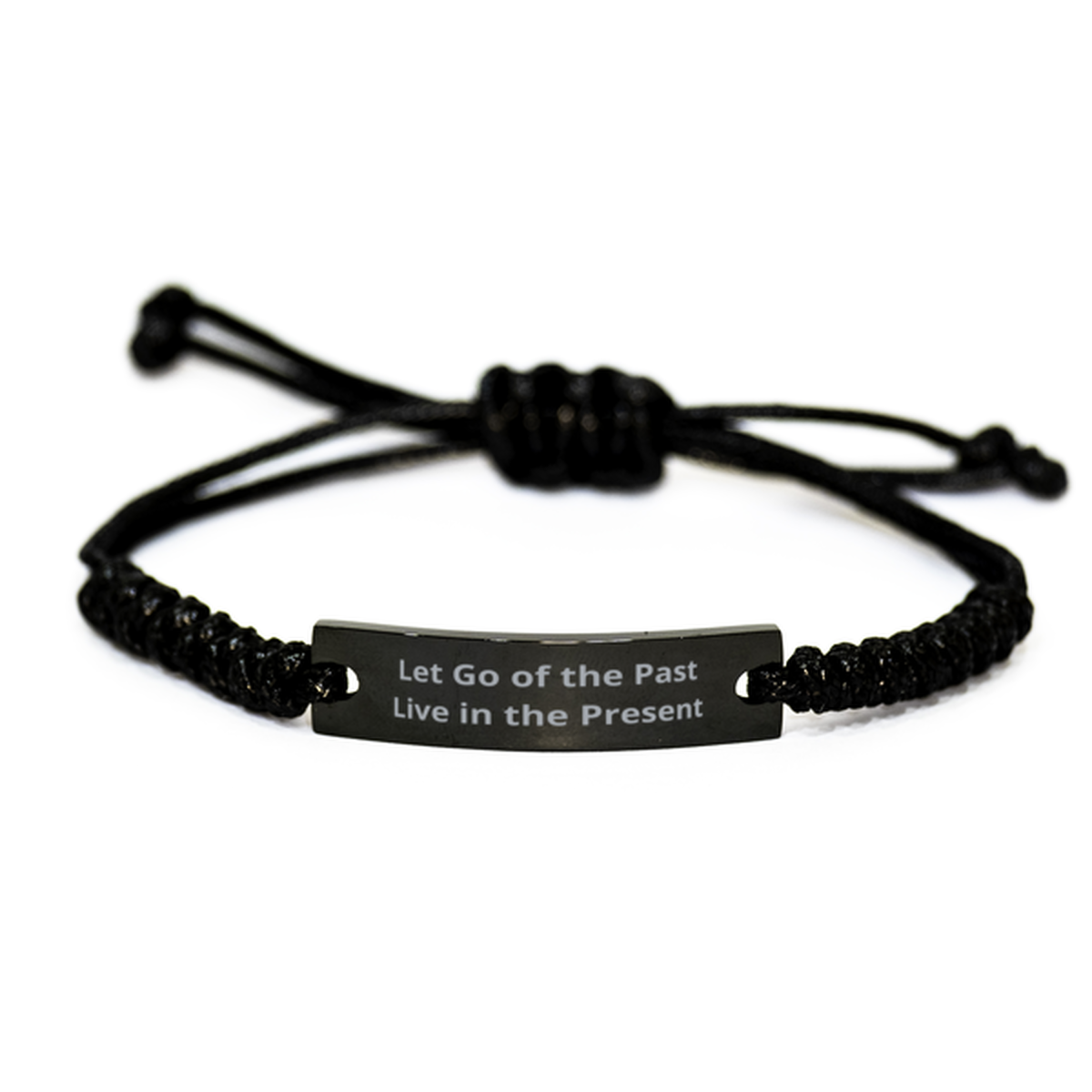 Let Go of the Past Live in the Present,  Black Rope Bracelet. Model 60054