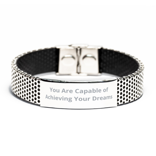 You Are Capable of Achieving Your Dreams,  Stainless Steel Bracelet. Model 60054