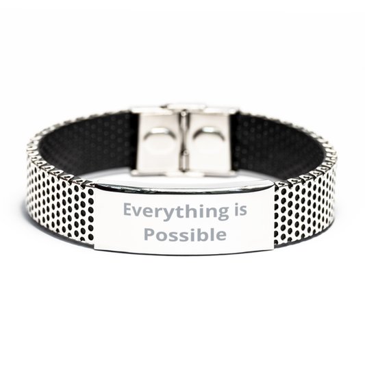 Everything is Possible,  Stainless Steel Bracelet. Model 60054