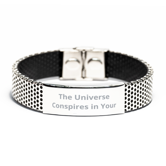 The Universe Conspires in Your Favor,  Stainless Steel Bracelet. Model 60054