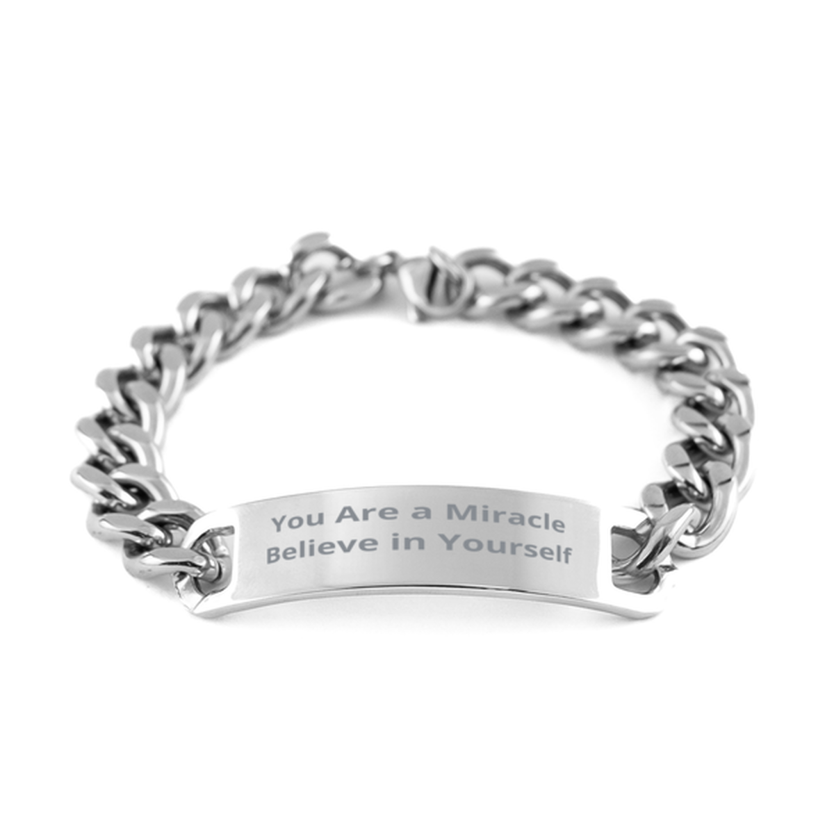 You Are a Miracle Believe in Yourself,  Cuban Chain Stainless Steel Bracelet. Model 60054