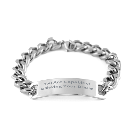 You Are Capable of Achieving Your Dreams,  Cuban Chain Stainless Steel Bracelet. Model 60054