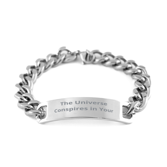 The Universe Conspires in Your Favor,  Cuban Chain Stainless Steel Bracelet. Model 60054