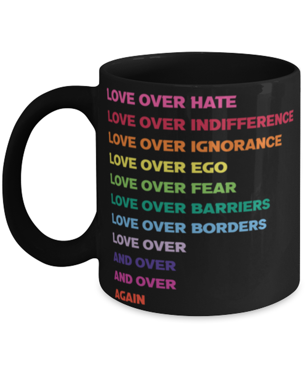 Love Over Hate Shirt 2, black Coffee Mug, Coffee Cup 11oz. Model 60055
