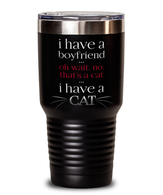 I have a boyfriend-BLACK MUG, black Tumbler 30oz. Model 60055