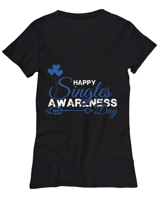 Happy singles awareness day , black Women's Tee. Model 60056