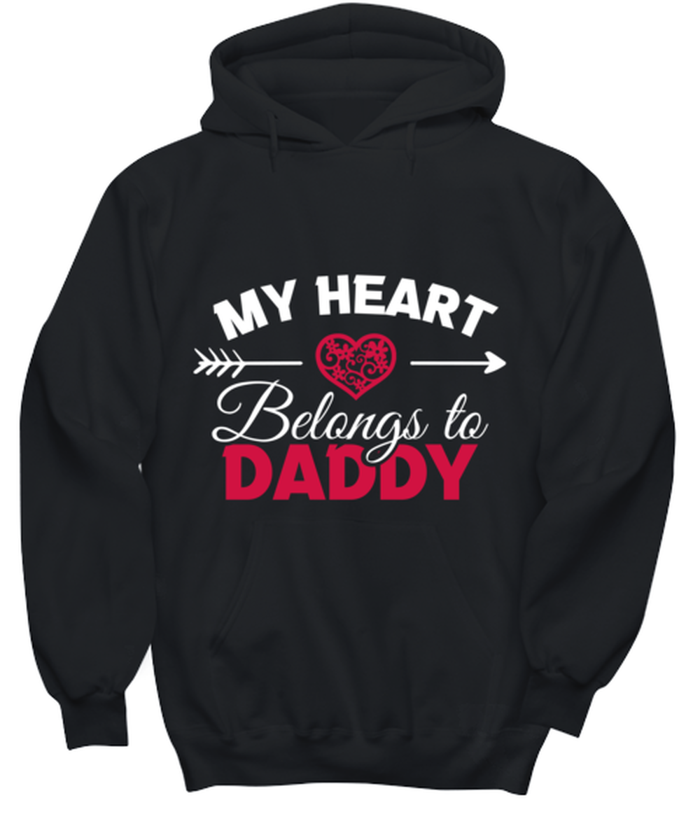 My Heart Belongs to daddy , black hoodie. Model 60056