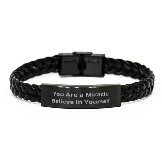 You Are a Miracle Believe in Yourself,  Braided Leather Bracelet. Model 60057