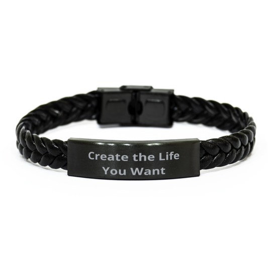 Create the Life You Want,  Braided Leather Bracelet. Model 60057
