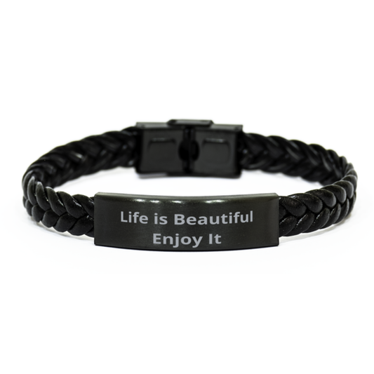 Life is Beautiful Enjoy It,  Braided Leather Bracelet. Model 60057