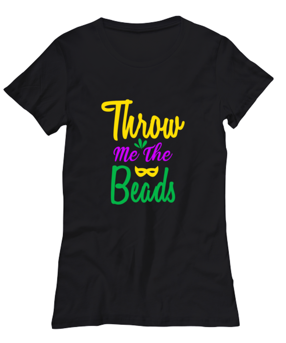 Throw me the Beads, black Women's Tee. Model 60058