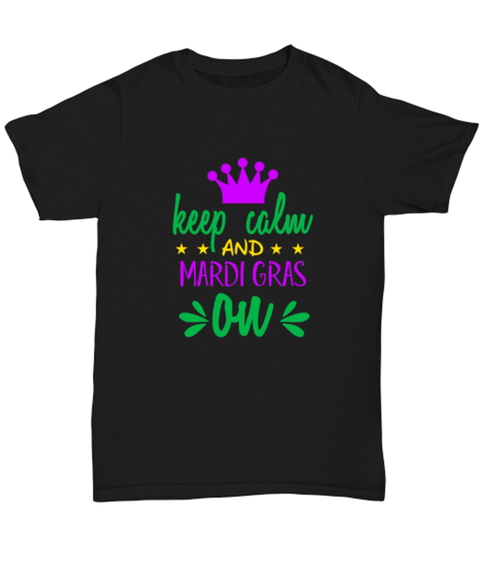 Keep calm and Mardi Gras on, black Unisex Tee. Model 60058