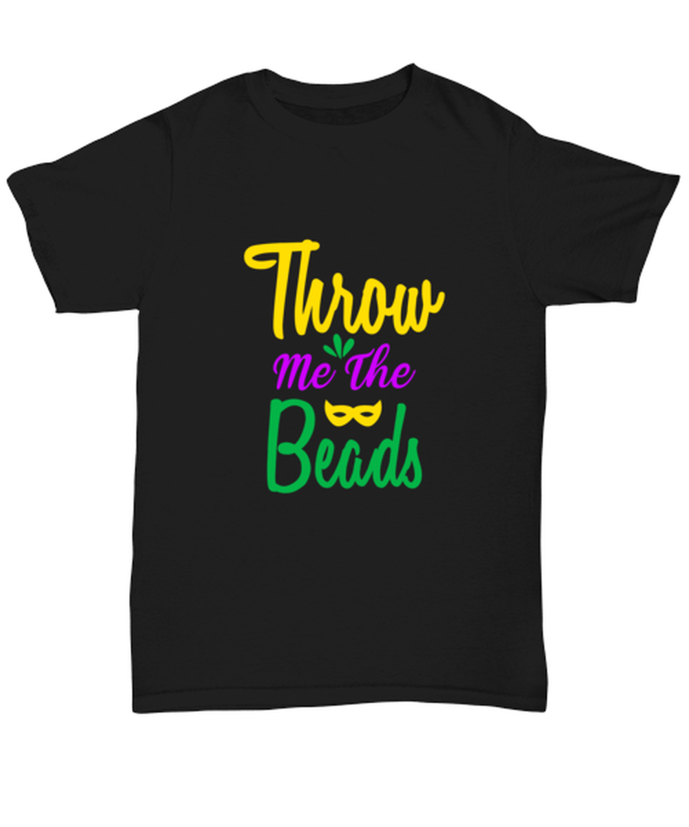 Throw me the Beads, black Unisex Tee. Model 60058