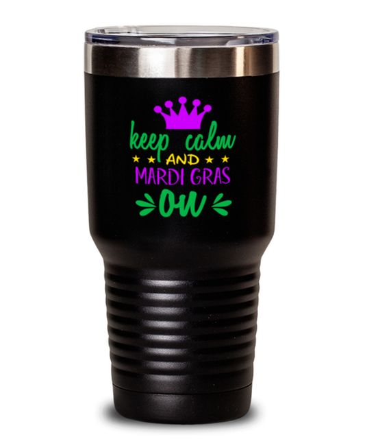 Keep calm and Mardi Gras on, black Tumbler 30oz. Model 60059