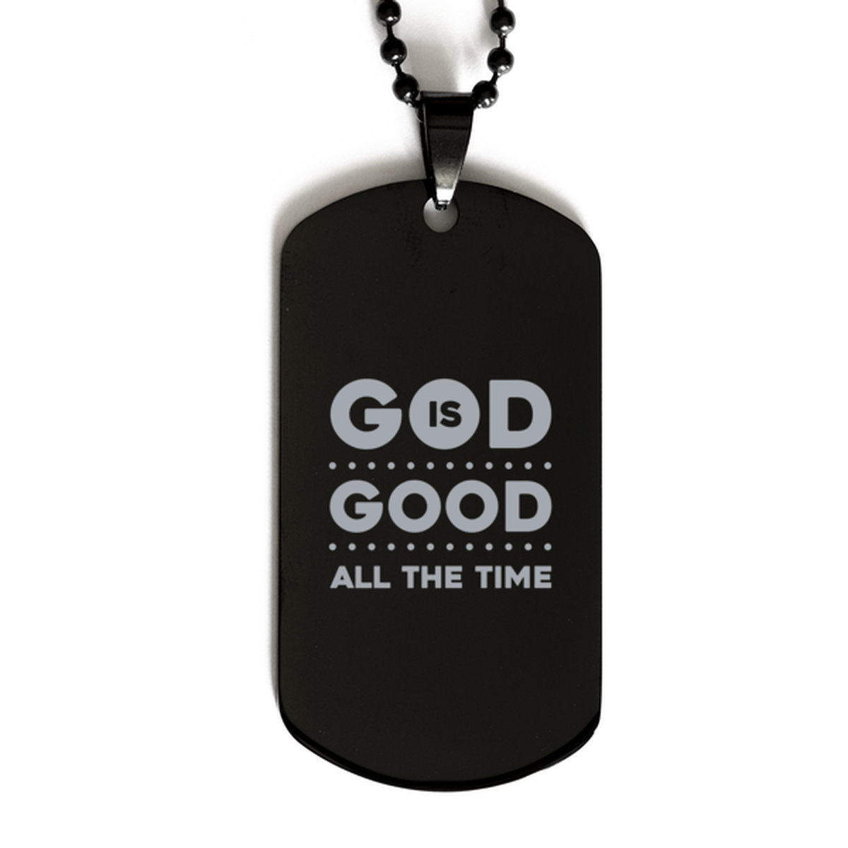 God is Good All the Time,  Black Dog Tag Bracelet. Model 60060