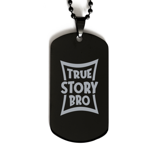 True Story Bro,  Black Dog Tag Bracelet. Model 60060