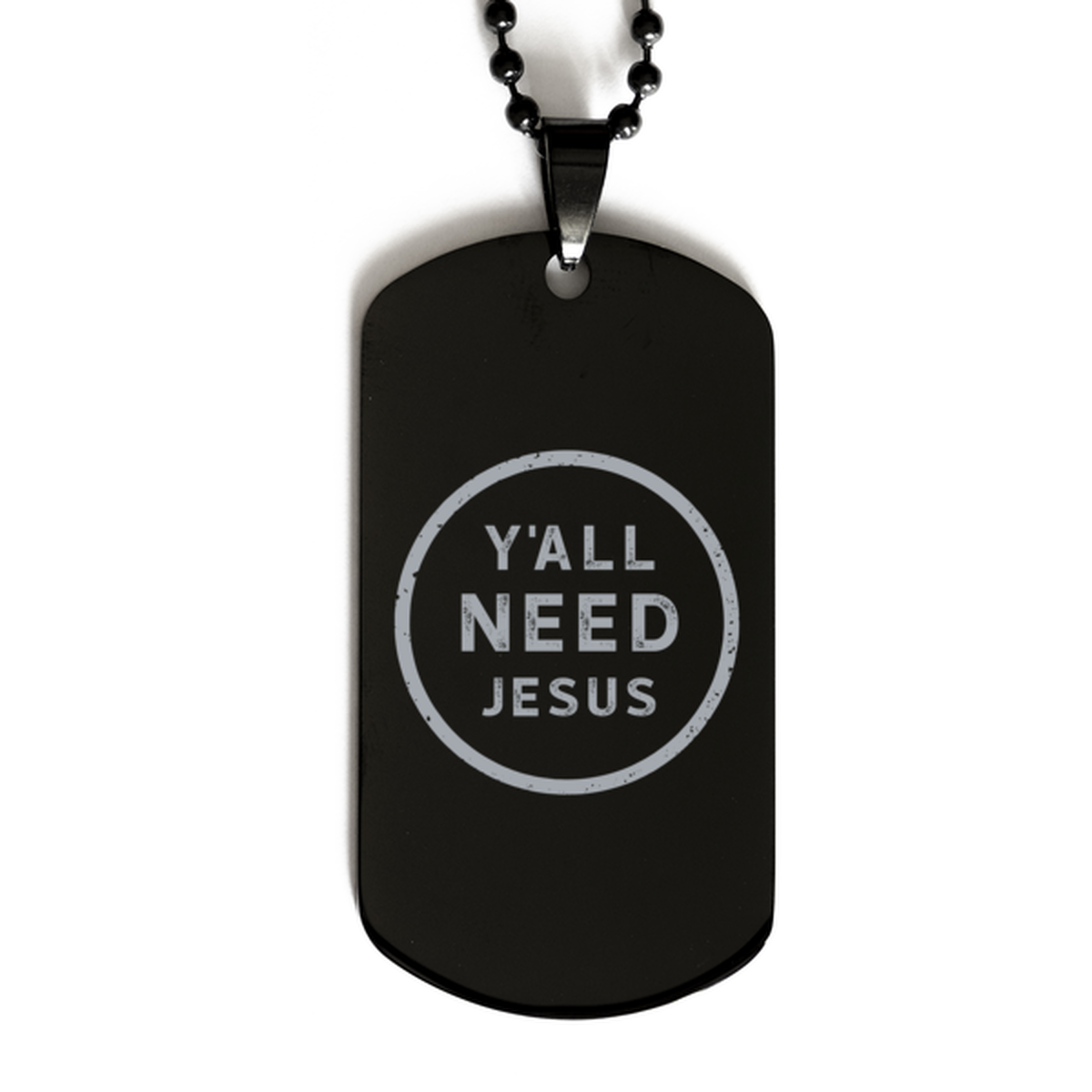 Y All Need Jesus,  Black Dog Tag Bracelet. Model 60060