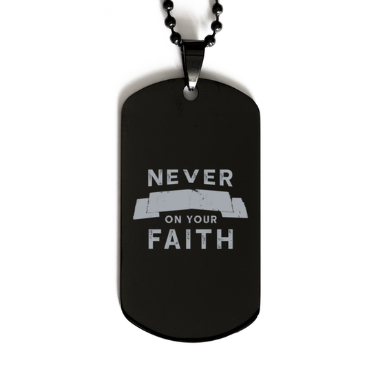 Never Give Up on Your Faith,  Black Dog Tag Bracelet. Model 60060