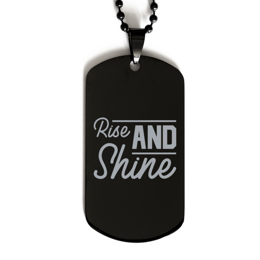 Rise and Shine 2,  Black Dog Tag Bracelet. Model 60060