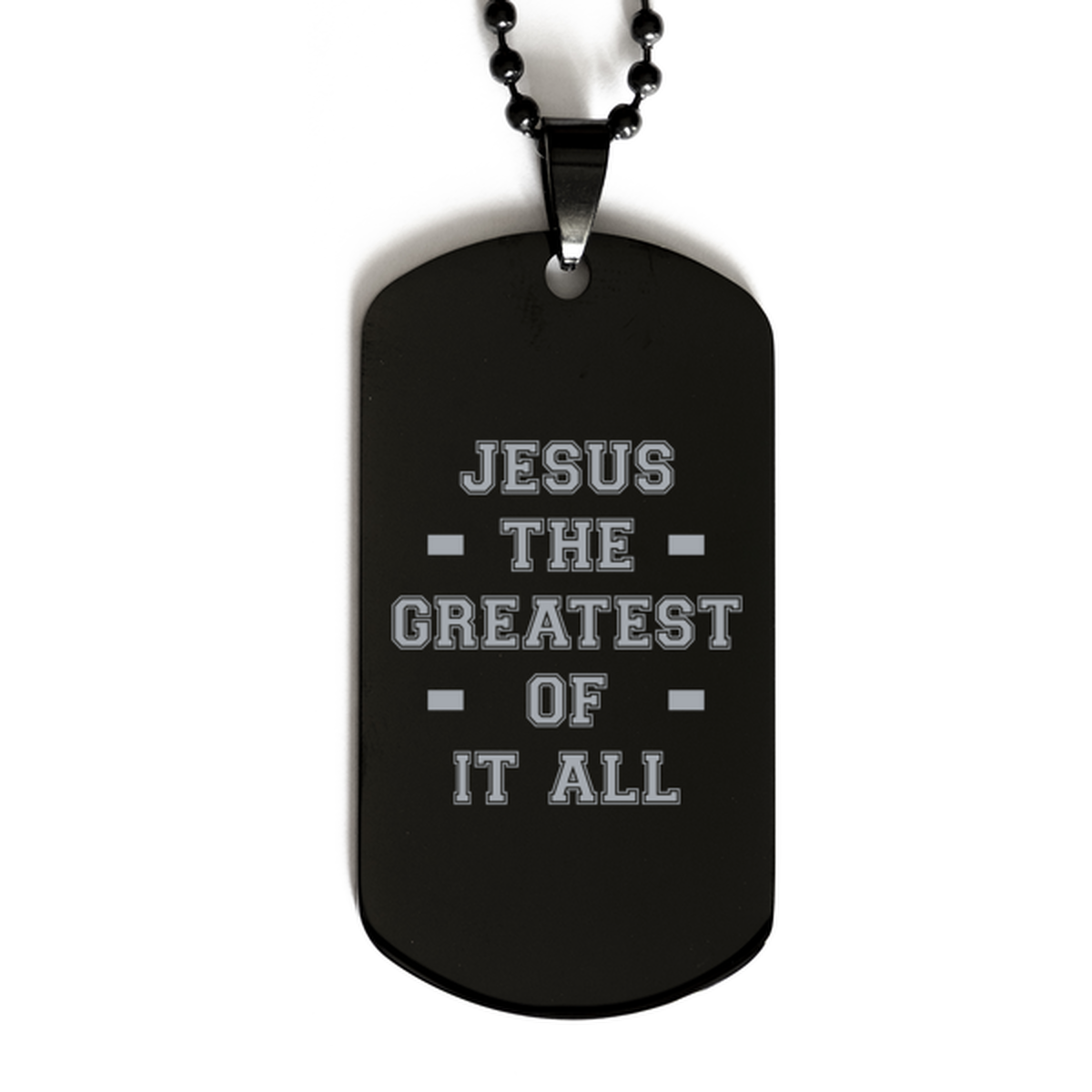 Jesus the Greatest of It All,  Black Dog Tag Bracelet. Model 60060