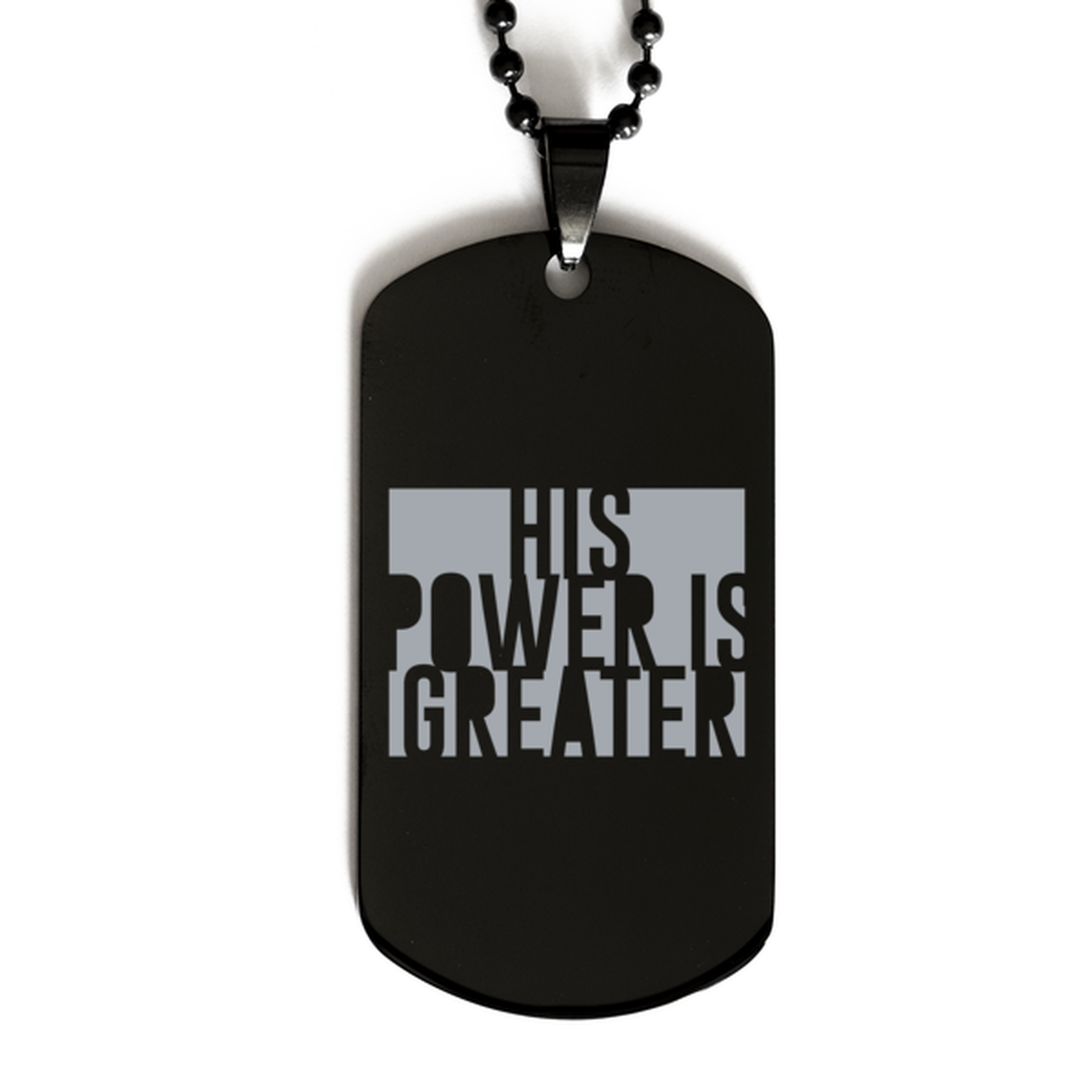 His Power is Greater,  Black Dog Tag Bracelet. Model 60060
