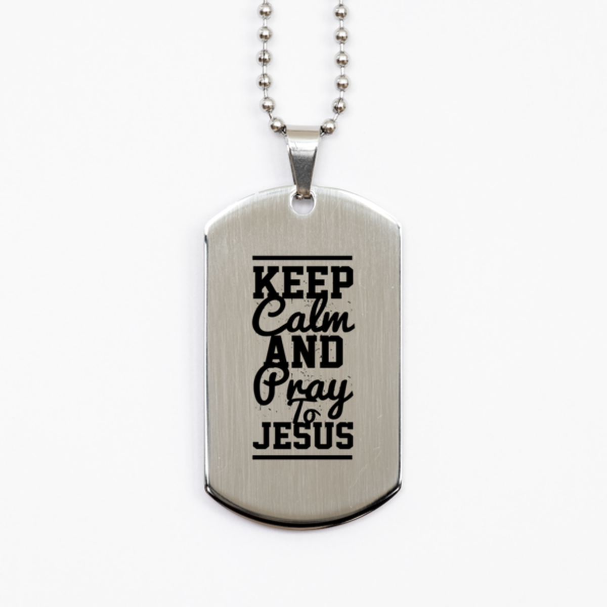 Keep Calm and Pray to Jesus,  Silver Dog Tag Bracelet. Model 60061