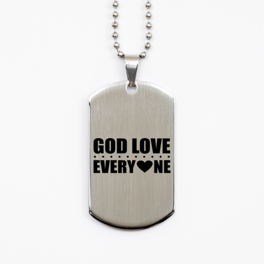 God Love Every One,  Silver Dog Tag Bracelet. Model 60061