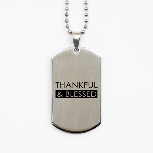 Thankful and Blessed,  Silver Dog Tag Bracelet. Model 60061